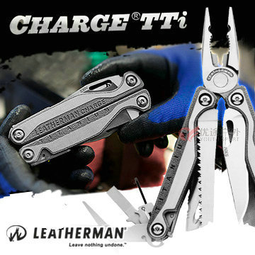 正品美国Leatherman 莱泽曼CHARGE TTI 多功能组合钳 户外工具钳