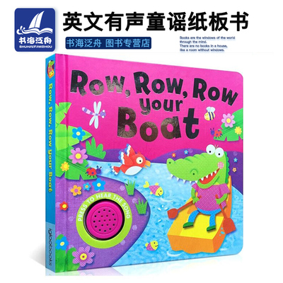 英文原版儿童正版童书 Row, Row, Row Your Boat 划船儿歌伴奏经典童谣发声纸板书 儿童英语撕不烂书 音乐发声儿歌书